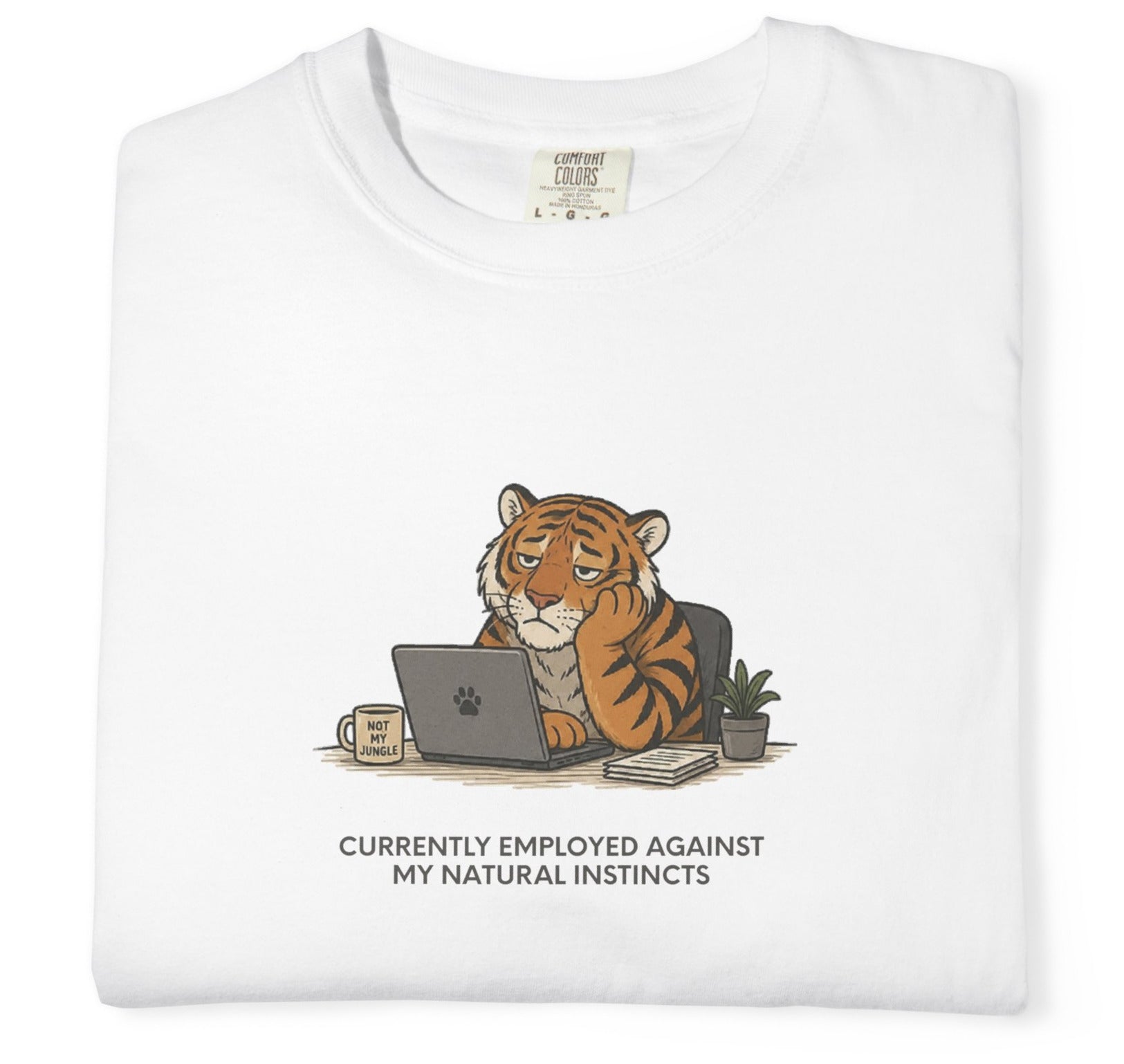 "Currently Employed Against My Natural Instincts" T-shirt