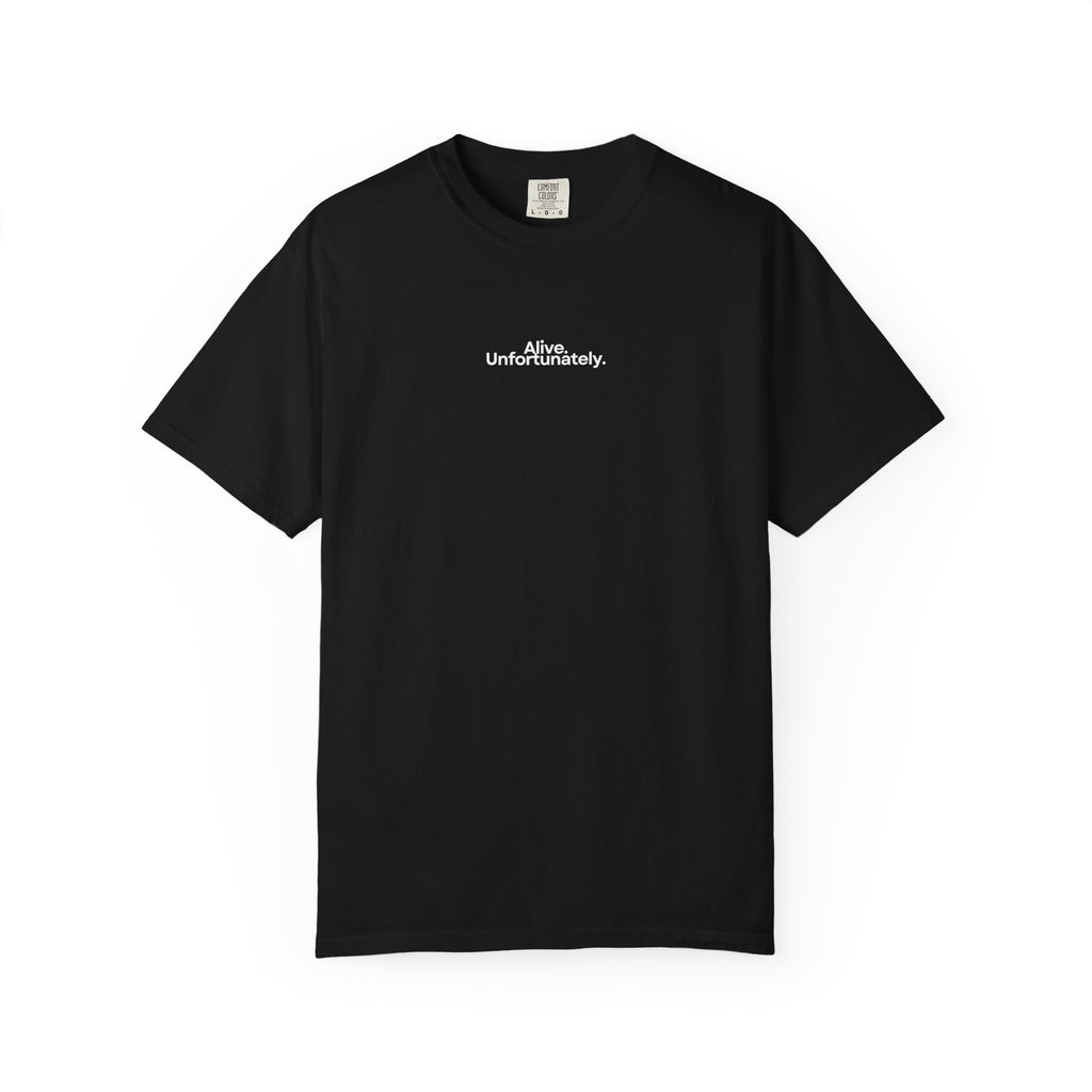 Black t-shirt with 'Alive. Unfortunately.' text on a white background